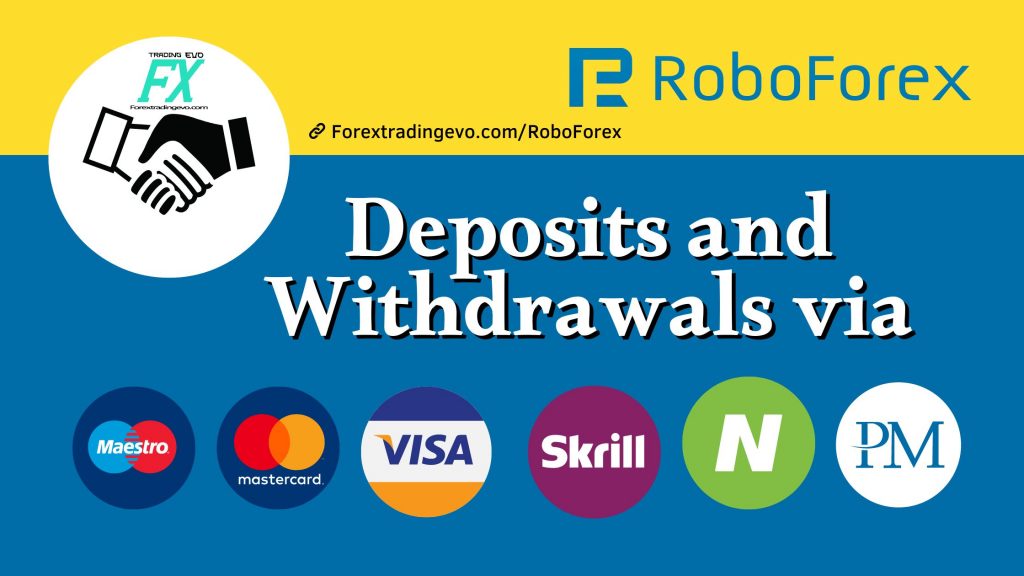 RoboForex Deposits and Withdrawals