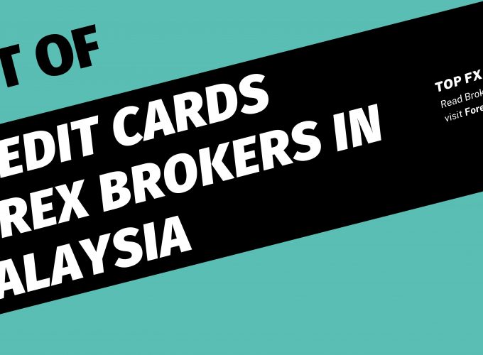 List Of Credit Cards Forex Brokers In Malaysia