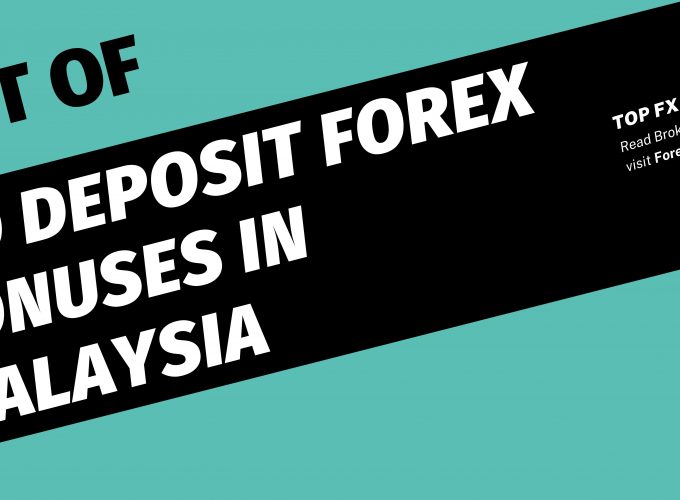 List Of No Deposit Forex Bonuses In Malaysia