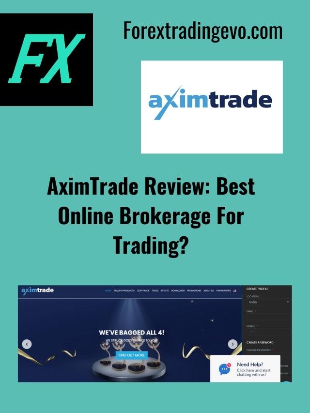 AximTrade Review: Best Online Brokerage For Trading?