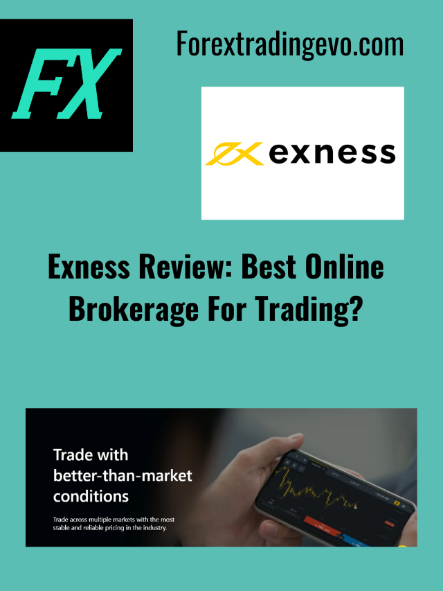 Exness Forex Trade Platform And Broker Review