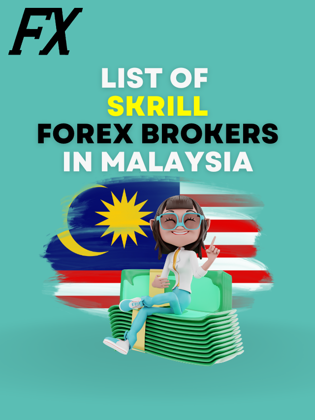 Skrill Forex Brokers – List of Top One’s In Malaysia
